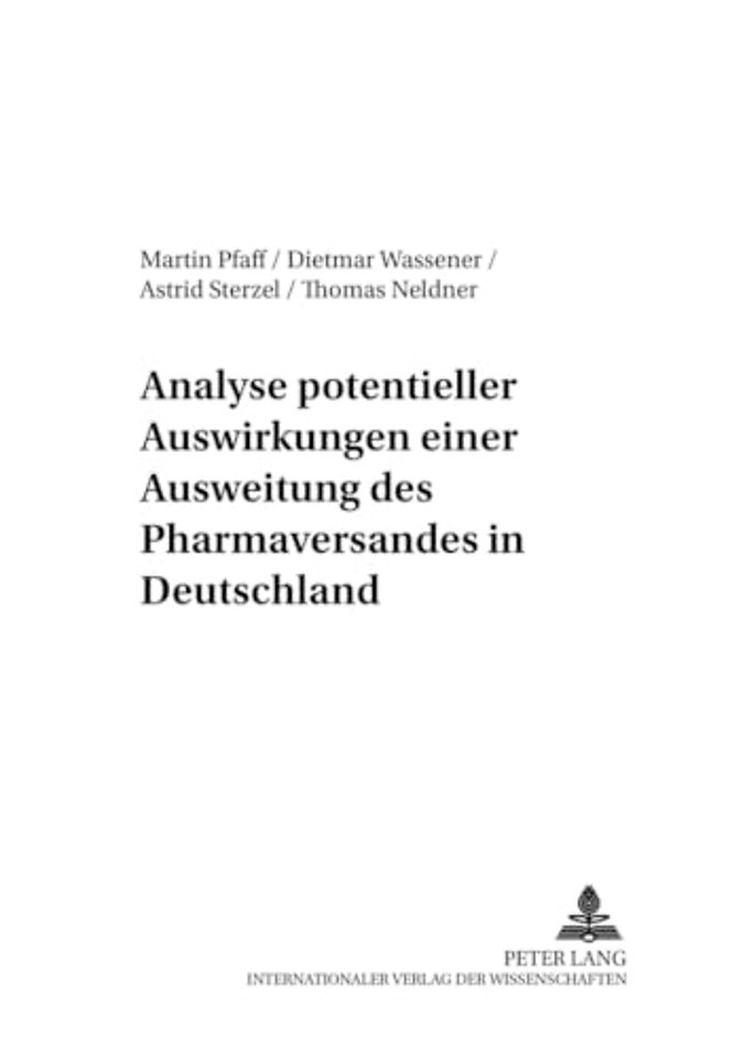 Analyse Potentieller Auswirkungen Einer Ausweitung Des Pharmaversandes in Deutschland