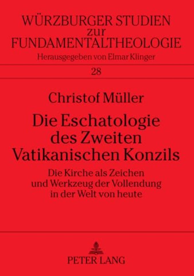 Die Eschatologie Des Zweiten Vatikanischen Konzils