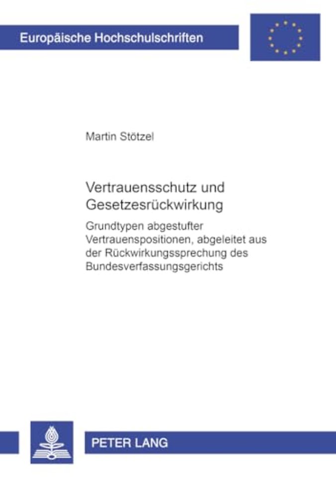 Vertrauensschutz Und Gesetzesrueckwirkung