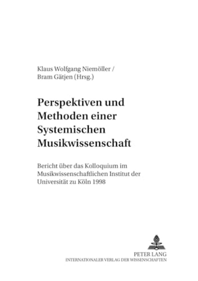 Perspektiven Und Methoden Einer Systemischen Musikwissenschaft