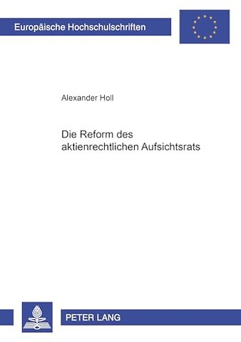 Die Reform Des Aktienrechtlichen Aufsichtsrats