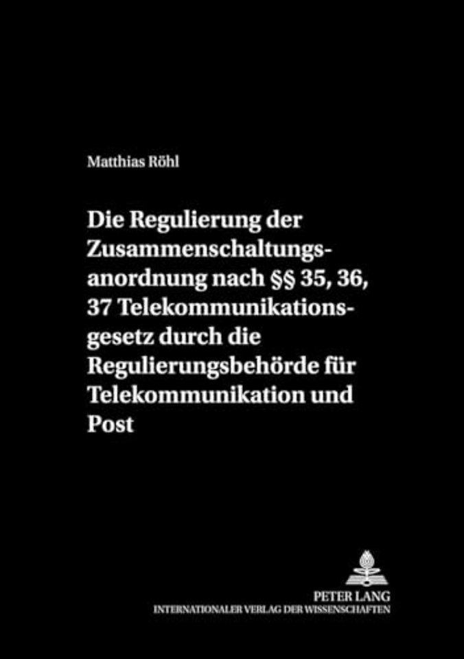 Die Regulierung Der Zusammenschaltung