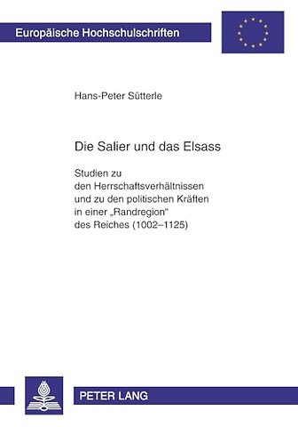 Die Salier Und Das Elsass
