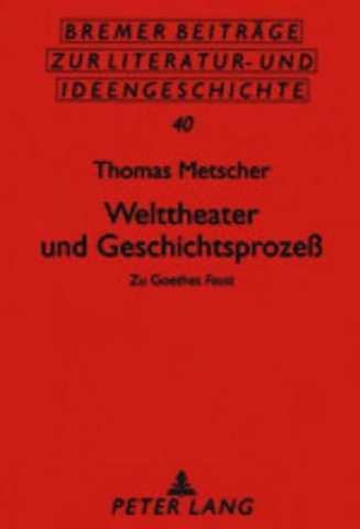 Welttheater Und Geschichtsprozess