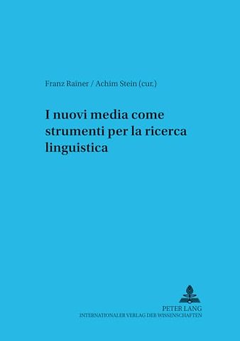 I Nuovi Media Come Strumenti Per La Ricerca Linguistica