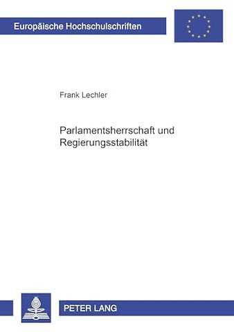 Parlamentsherrschaft Und Regierungsstabilitaet