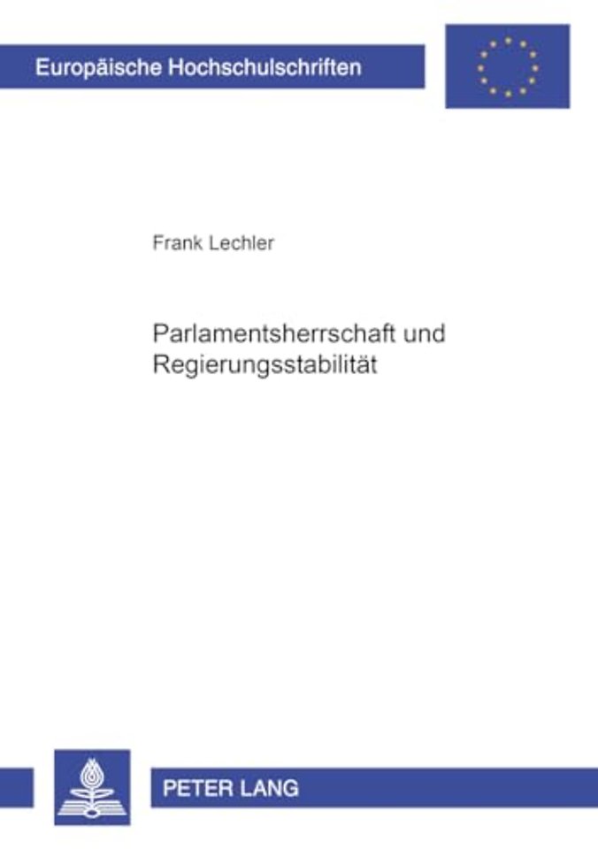 Parlamentsherrschaft Und Regierungsstabilitaet