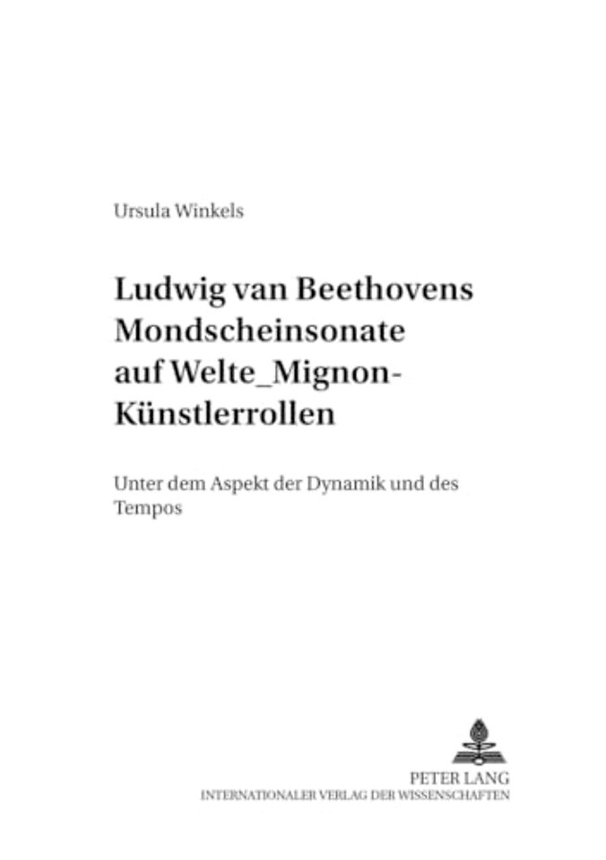 Ludwig Van Beethovens Mondschein-Sonate Auf Welte-Mignon-Kuenstlerrollen