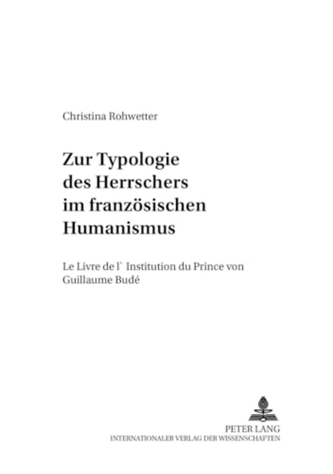 Zur Typologie des Herrschers im franzoesischen Humanismus