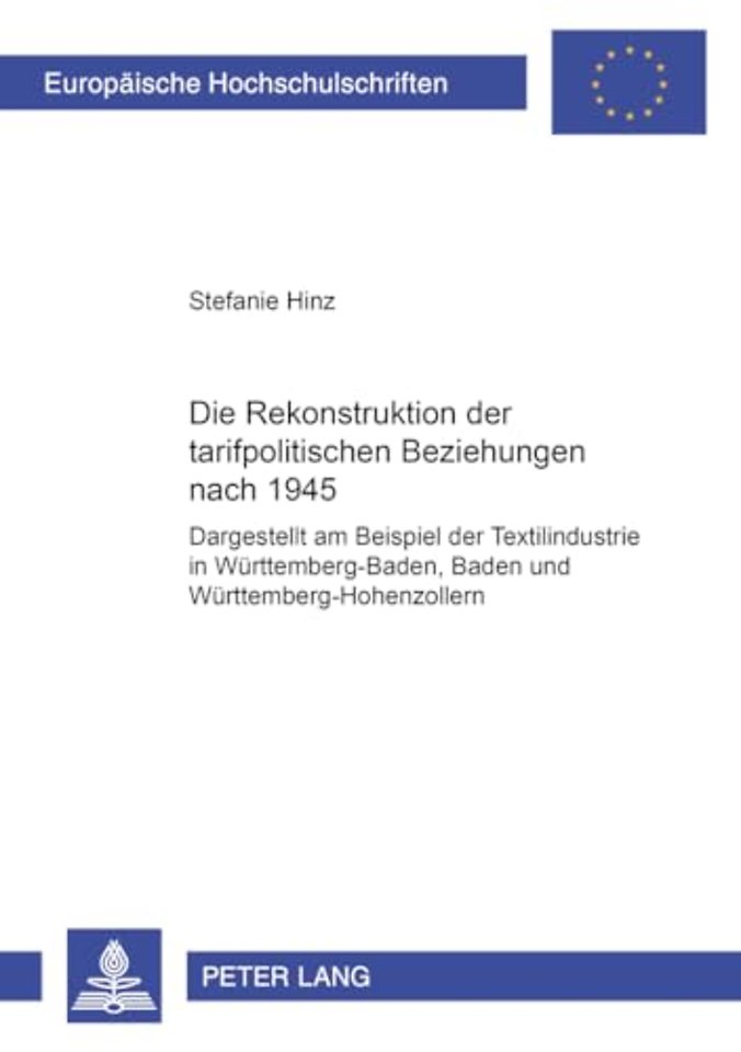 Die Rekonstruktion Der Tarifpolitischen Beziehungen Nach 1945