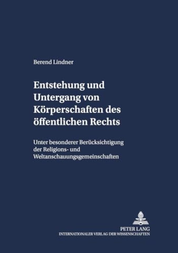 Entstehung Und Untergang Von Koerperschaften Des Oeffentlichen Rechts