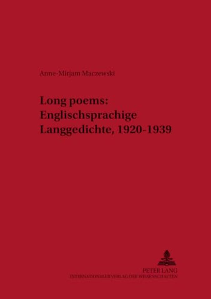 Long Poems: Englischsprachige Langgedichte, 1920-1939