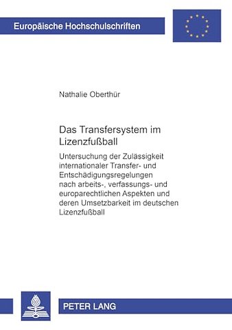Das Transfersystem Im Lizenzfußball