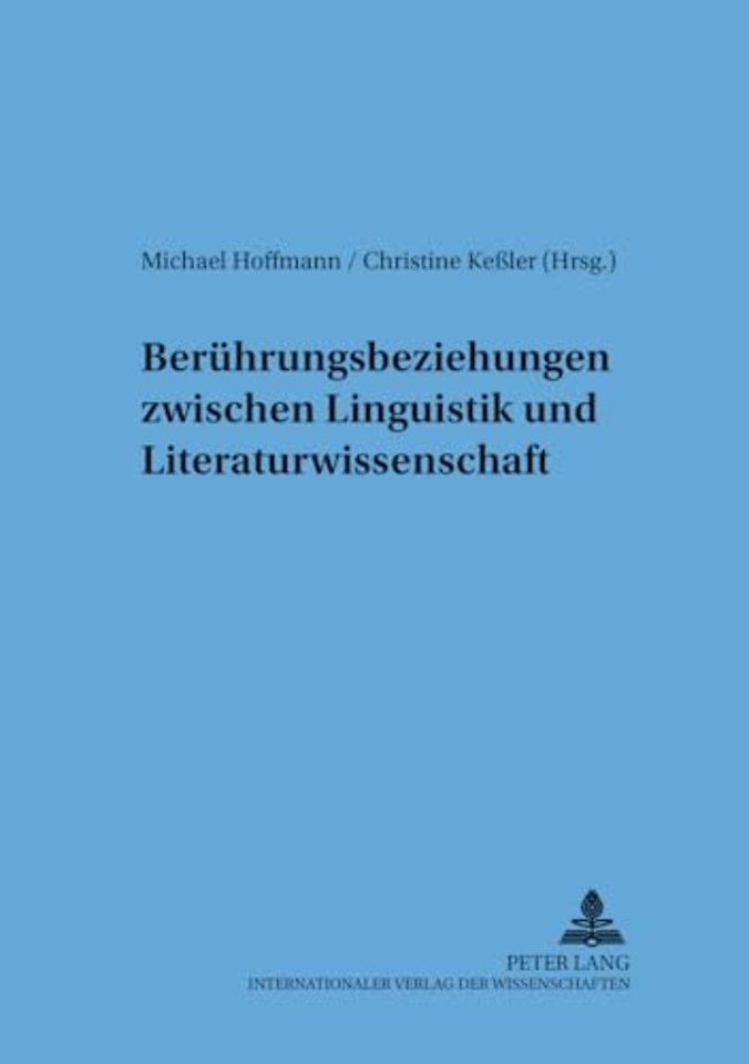 Beruehrungsbeziehungen Zwischen Linguistik Und Literaturwissenschaft