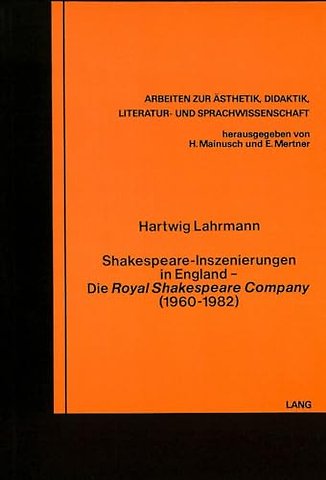 Shakespeare-Inszenierungen in England- Die «Royal Shakespeare Company» (1960-1982)