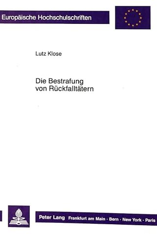 Die Bestrafung von Rueckfalltaetern