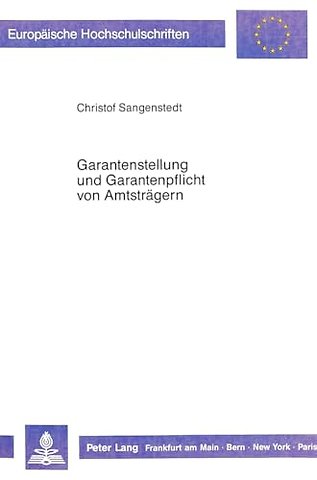 Garantenstellung Und Garantenpflicht Von Amtstraegern