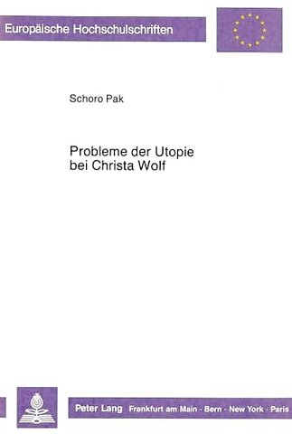 Probleme Der Utopie Bei Christa Wolf