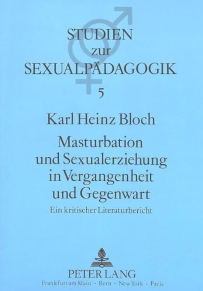 Masturbation Und Sexualerziehung in Vergangenheit Und Gegenwart