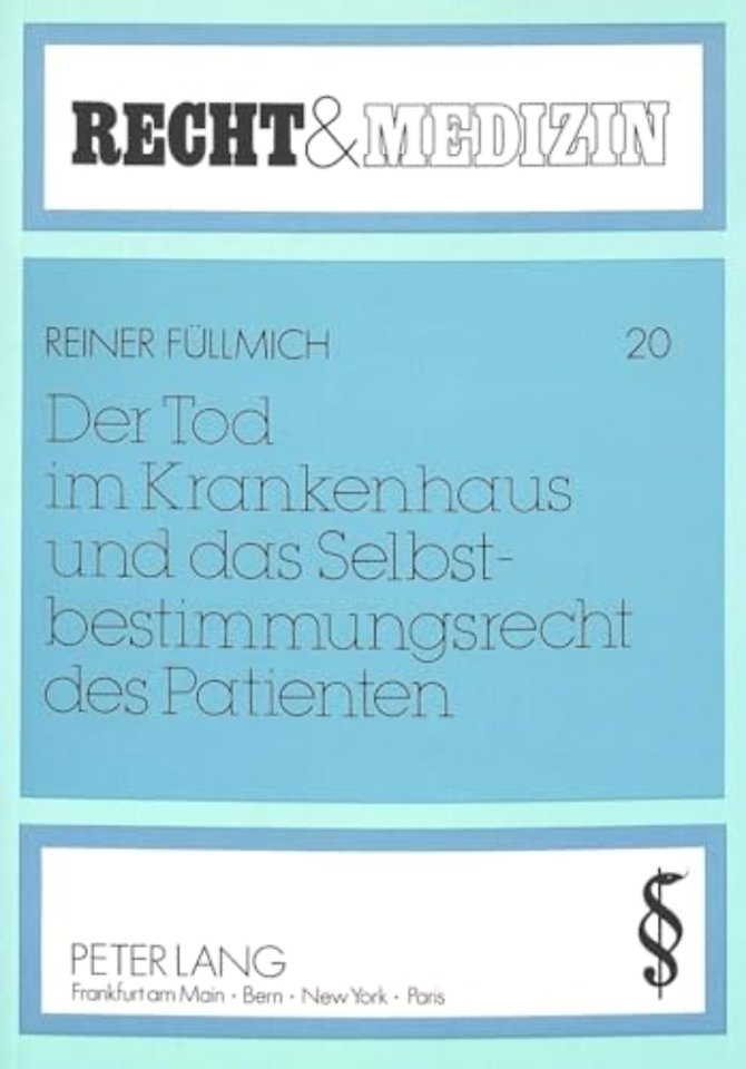 Der Tod im Krankenhaus und das Selbstbestimmungsrecht des Patienten
