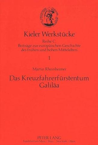 Das Kreuzfahrerfuerstentum Galilaea