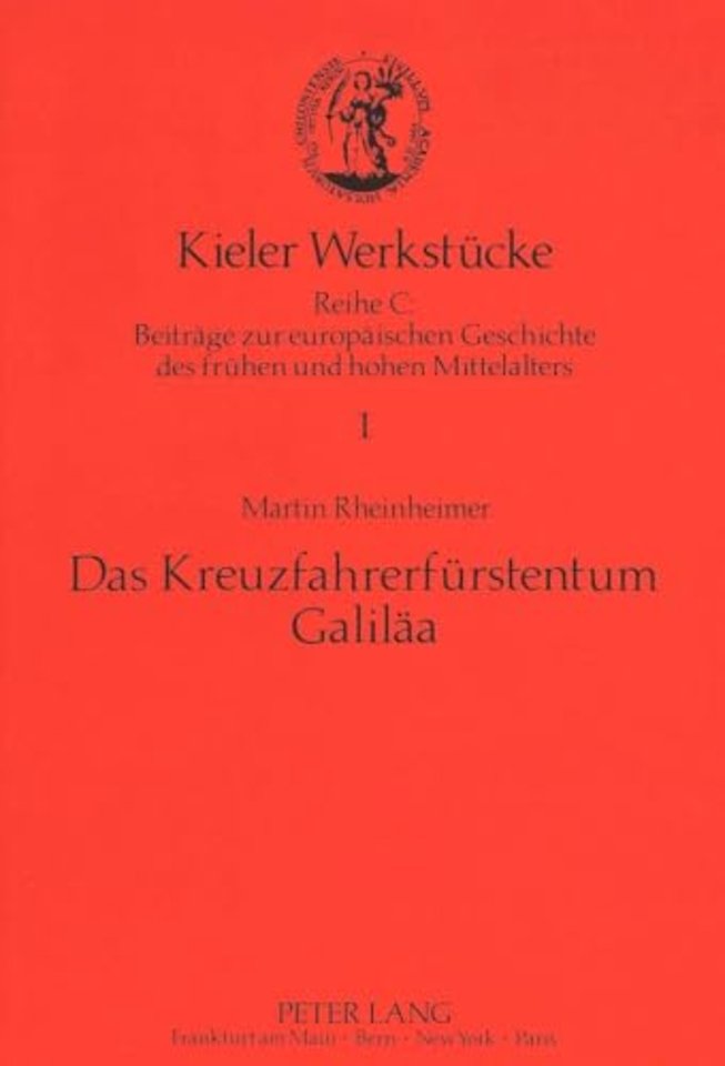 Das Kreuzfahrerfuerstentum Galilaea