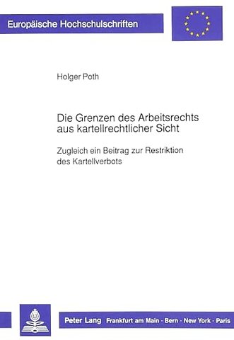 Die Grenzen des Arbeitsrechts aus kartellrechtlicher Sicht
