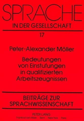 Bedeutungen Von Einstufungen in Qualifizierten Arbeitszeugnissen