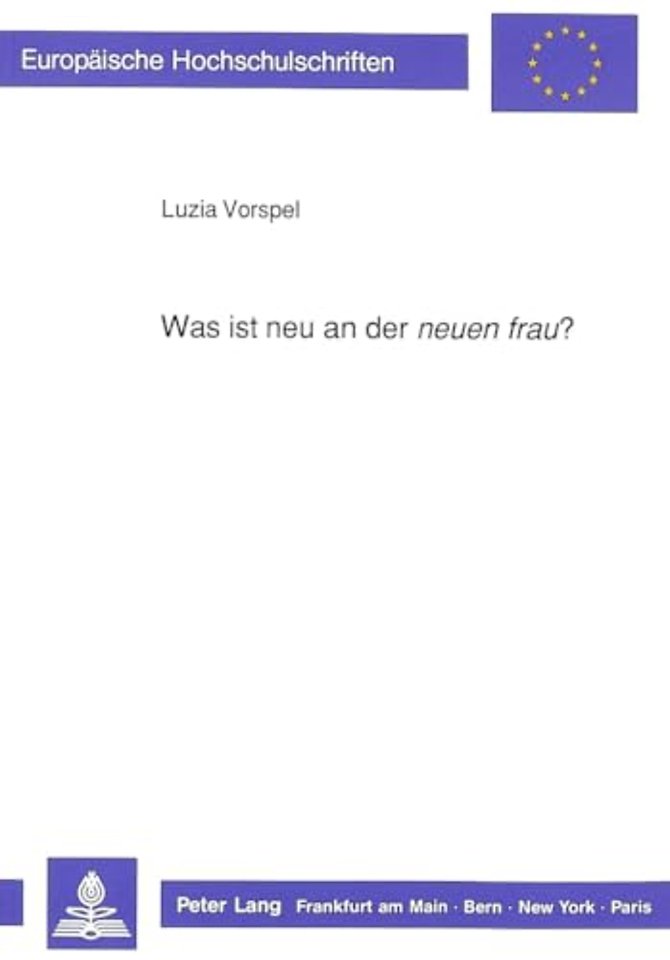 Was ist neu an der «neuen frau?»