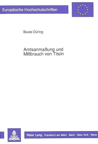 Amtsanmaung und Mibrauch von Titeln