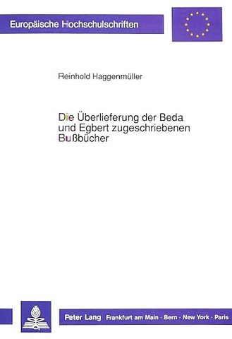 Die Ueberlieferung der Beda und Egbert zugeschriebenen Bubuecher