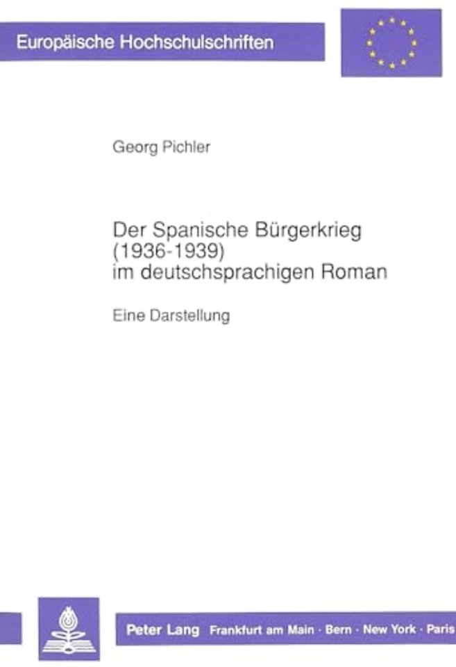Der Spanische Buergerkrieg (1936-1939) Im Deutschsprachigen Roman