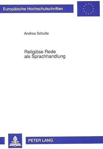 Religioese Rede als Sprachhandlung