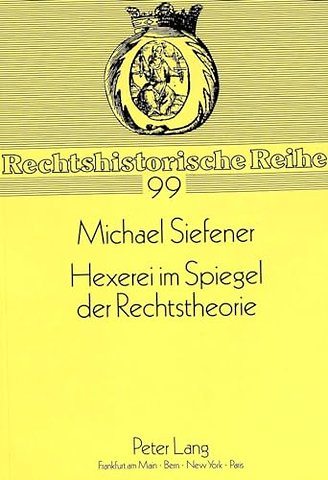 Hexerei Im Spiegel Der Rechtstheorie