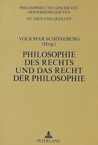 Philosophie des Rechts und das Recht der Philosophie