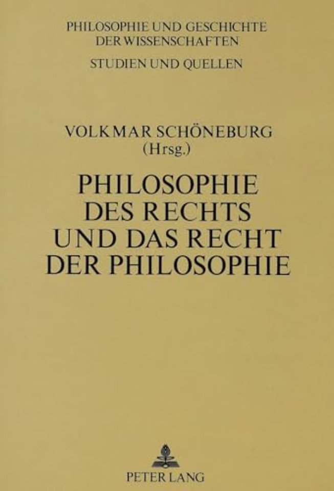 Philosophie des Rechts und das Recht der Philosophie