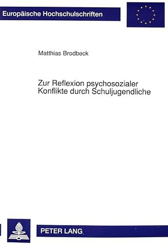 Zur Reflexion psychosozialer Konflikte durch Schuljugendliche