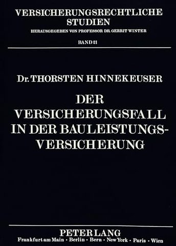 Der Versicherungsfall in der Bauleistungsversicherung