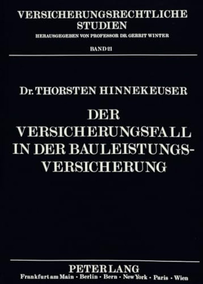 Der Versicherungsfall in der Bauleistungsversicherung