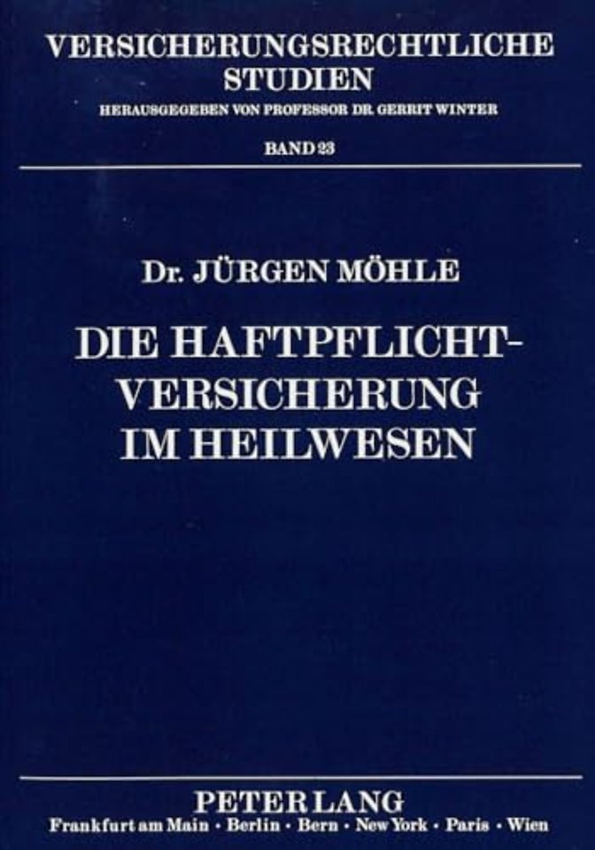 Die Haftpflichtversicherung im Heilwesen