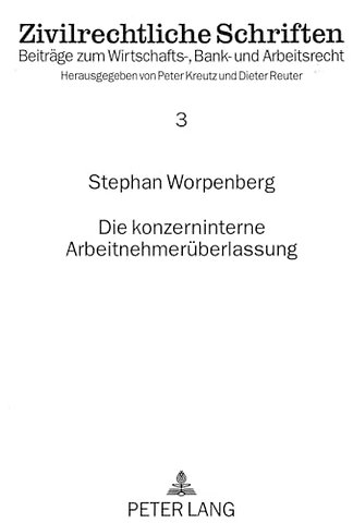 Die konzerninterne Arbeitnehmerueberlassung
