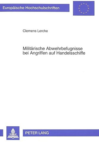 Militaerische Abwehrbefugnisse bei Angriffen auf Handelsschiffe