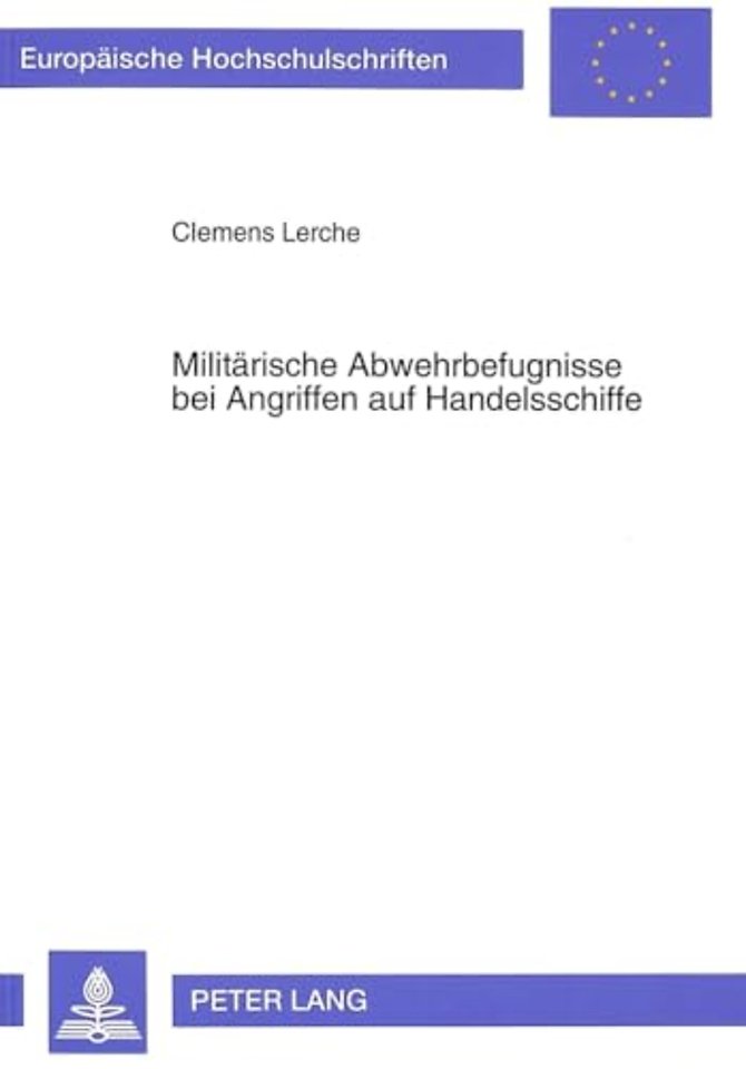 Militaerische Abwehrbefugnisse bei Angriffen auf Handelsschiffe