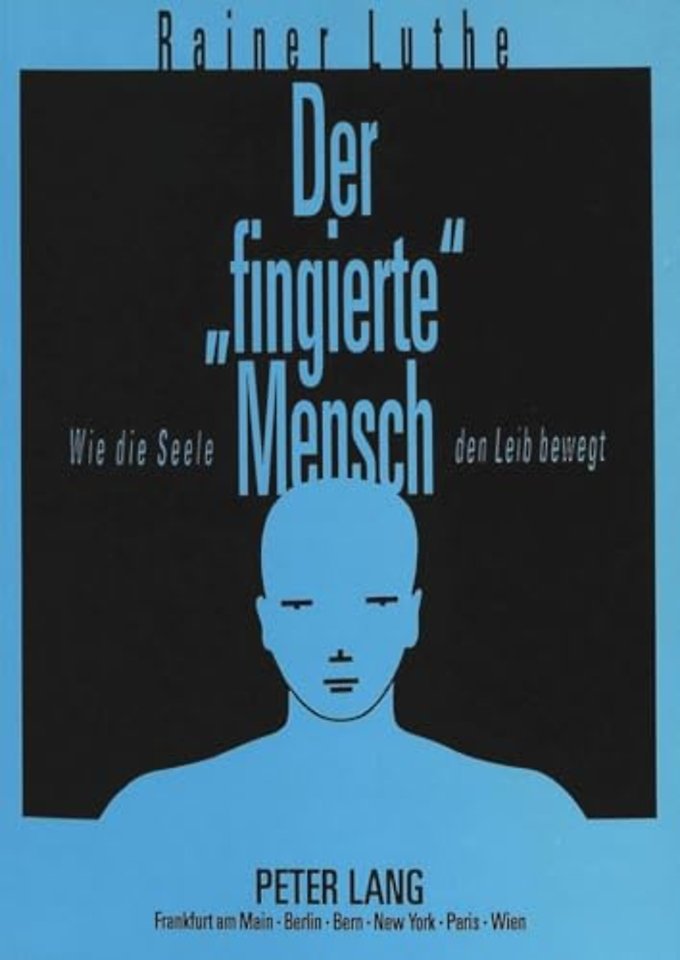 Der «Fingierte» Mensch
