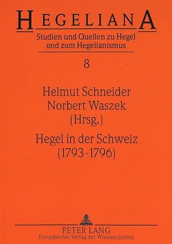 Hegel in Der Schweiz (1793-1796)