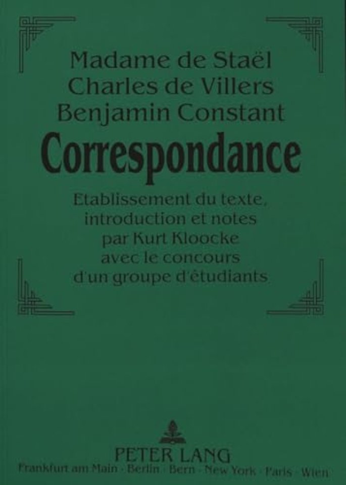 Madame de Stael - Charles de Villers - Benjamin Constant: . Correspondance.