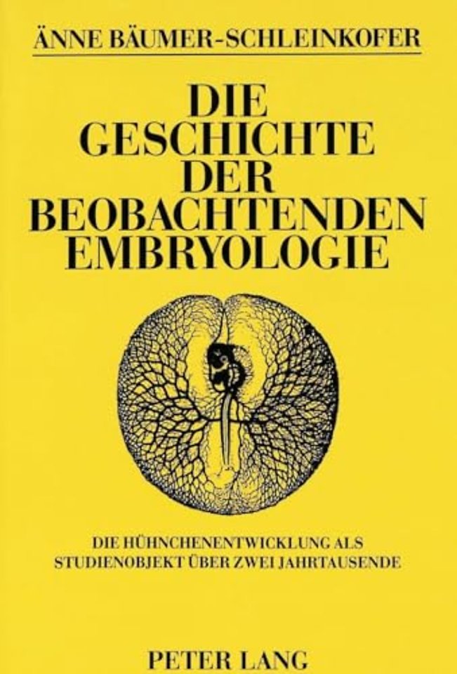Die Geschichte der beobachtenden Embryologie