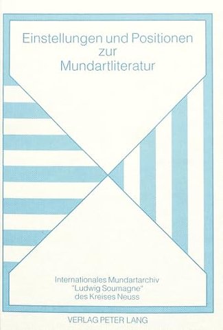 Einstellungen Und Positionen Zur Mundartliteratur