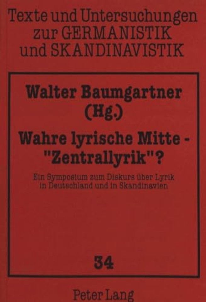 Wahre Lyrische Mitte - «Zentrallyrik» ?