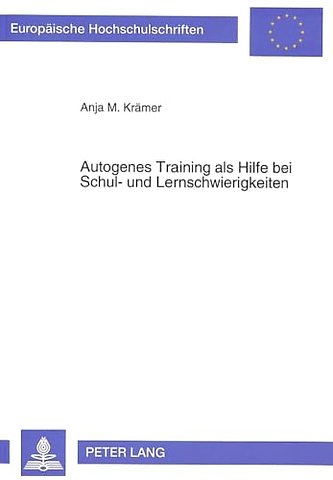 Autogenes Training als Hilfe bei Schul- und Lernschwierigkeiten